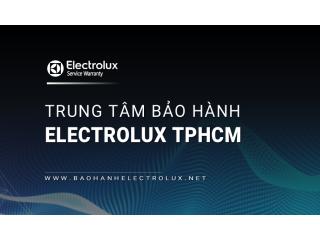 [Chính hãng] Trạm bảo hành Electrolux tại TPHCM | 9+ địa chỉ gần bạn