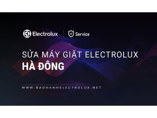 Sửa máy giặt Electrolux tại Hà Đông | 2+ địa chỉ chính hãng