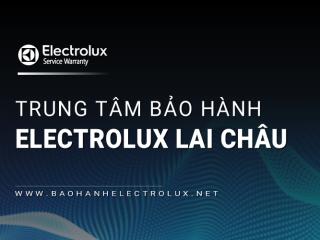 1+ Trung tâm bảo hành Electrolux tại Lai Châu [Chính hãng]