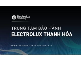 1+ Trung tâm bảo hành Electrolux tại Thanh Hóa