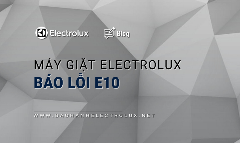 Máy giặt Electrolux báo lỗi E10