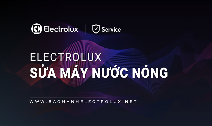 Sửa máy nước nóng Electrolux